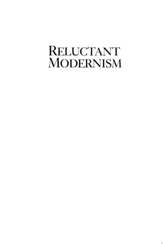 Reluctant Modernism