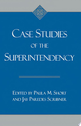 Case studies of the superintendency