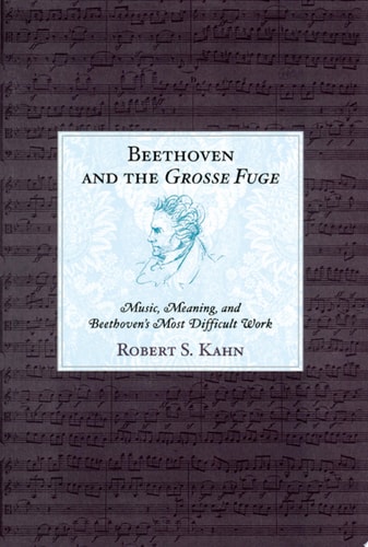 Beethoven and the Grosse Fuge