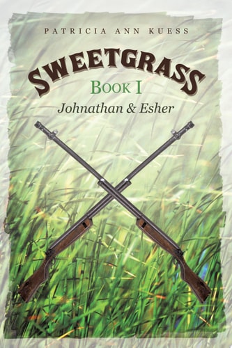 Sweetgrass: Book I Johnathan and Esher