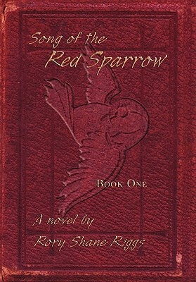 Song of the Red Sparrow Book One: On Angels' Wings