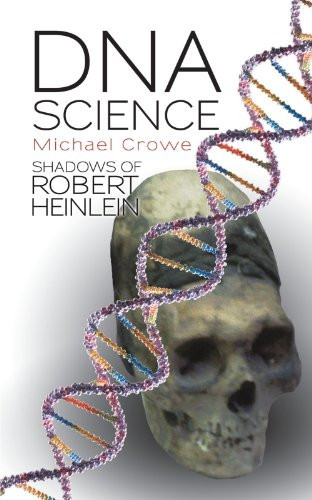 DNA Science Shadows of Robert Heinlein