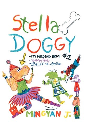 Stella Doggy Book One of Stella's Awesome Adventures