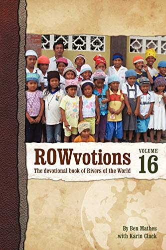 Rowvotions Volume 16 The Devotional Book of Rivers of the World