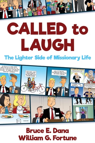 Called to Laugh The Lighter Side of Missionary Life