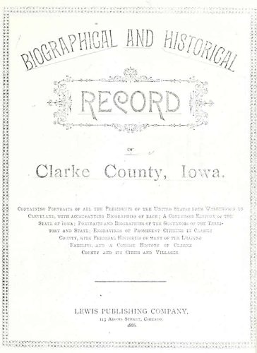 Biographical and Historical Record of Clarke County, Iowa