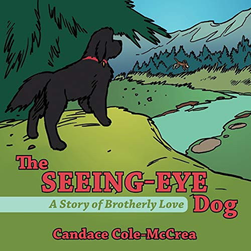 The Seeing-Eye Dog A Story of Brotherly Love