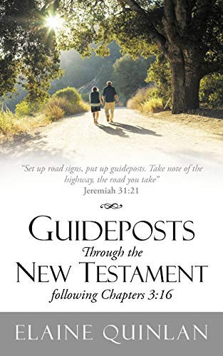 Guideposts Through the New Testament Following Chapters 16