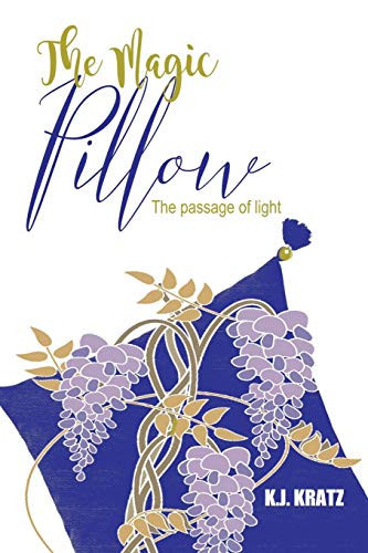 The Magic Pillow The Passage of Light