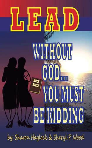 Lead Without God ... You Must Be Kidding! A Twin Power Production