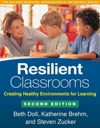 Resilient Classrooms, Second Edition Creating Healthy Environments for Learning