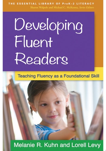 Developing Fluent Readers Teaching Fluency as a Foundational Skill