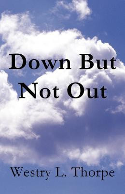 Down But Not Out