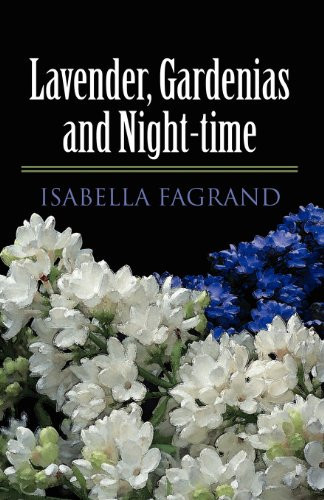 Lavender, Gardenias and Night-Time