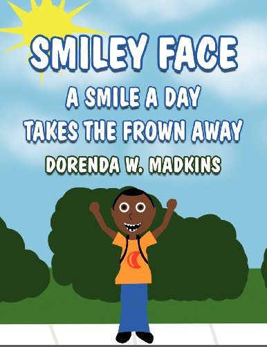 Smiley Face A Smile a Day Takes the Frown Away