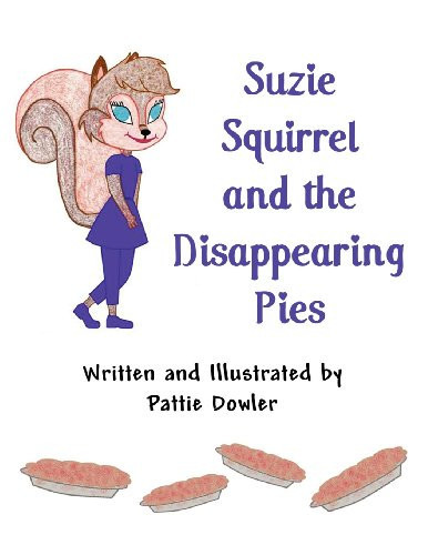 Suzie Squirrel and the Disappearing Pies