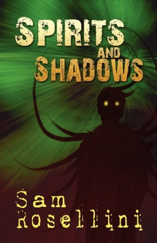 Spirits and Shadows