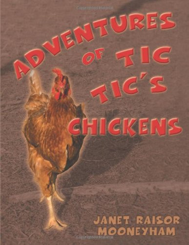 Adventures of Tic Tic's Chickens