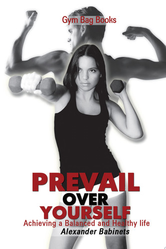 Gym Bag Books Prevail over Yourself Achieving a Balanced and Healthy Life