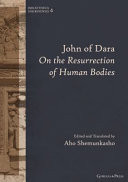 John of Dara on the Resurrection of Human Bodies