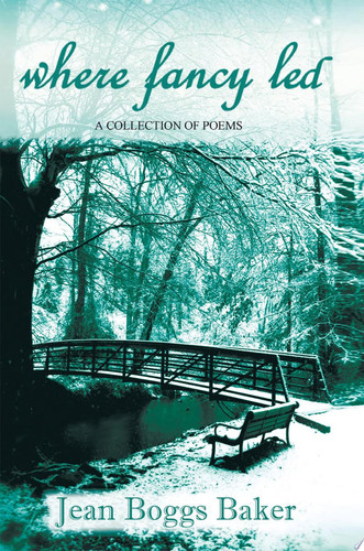 Where Fancy Led A Collection of Poems