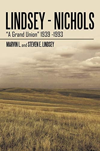 A Grand Union: Lindsey - Nichols 1939-1993