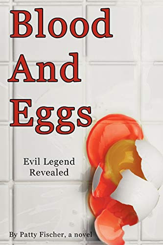 Blood and Eggs Evil Legend Revealed