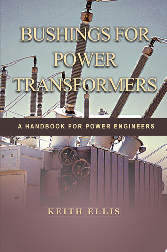 Bushings for Power Transformers A Handbook for Power Engineers
