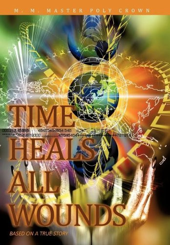 Time Heals All Wounds