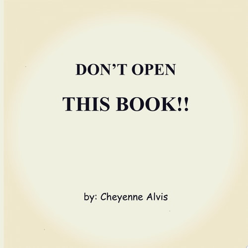 Don't Open This Book!!