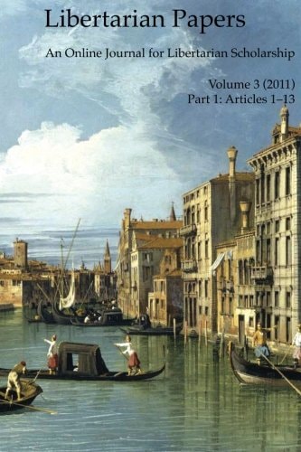 Libertarian Papers, Vol. 3, Part 1 (2011)