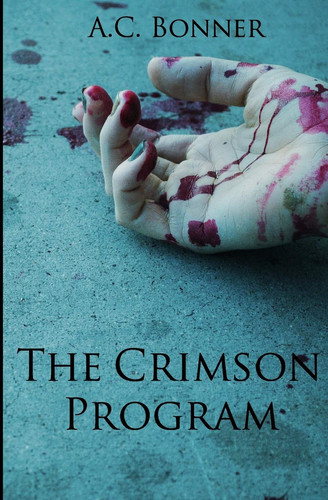 The Crimson Program The Zombie Apocalypse of the 21st Century