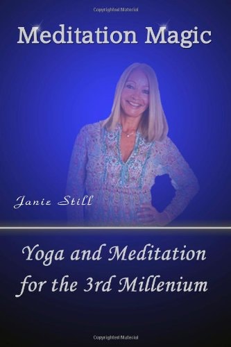Meditation Magic Meditation in the 21st Century