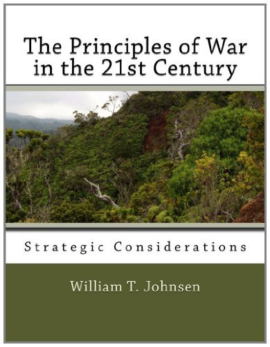 The Principles of War in the 21st Century Strategic Considerations