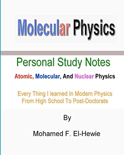 Molecular Physics Personal Study Notes: Atomic, Molecular, And Nuclear Physics