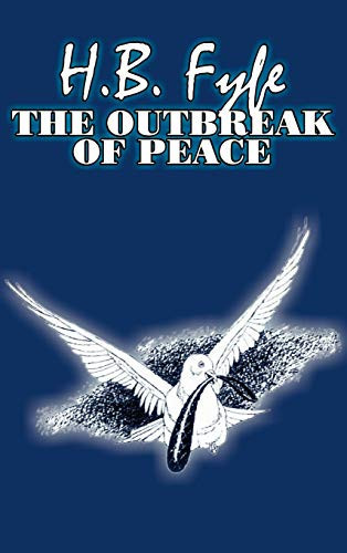 The Outbreak of Peace by H. B. Fyfe, Science Fiction, Adventure