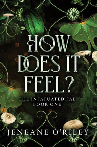 Bloom Books How Does It Feel (Infatuated Fae).