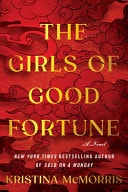 The Girls of Good Fortune (Standard Edition) A Novel