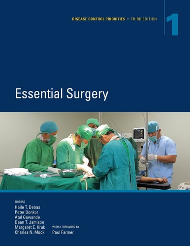 Disease Control Priorities, Third Edition Volume 1. Essential Surgery