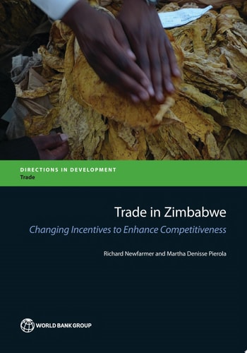 Trade in Zimbabwe Changing Incentives to Enhance Competitiveness