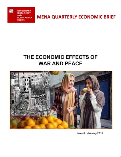 MENA Quarterly Economic Brief January 2016 The Economic Effects of War and Peace