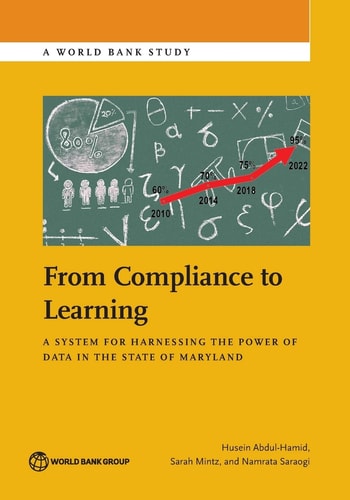 From Compliance to Learning A System for Harnessing the Power of Data in the State of Maryland