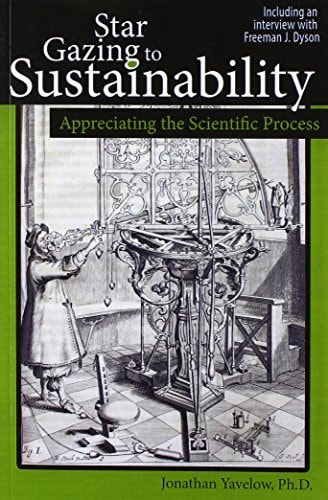 Star Gazing to Sustainability Appreciating the Scientific Process
