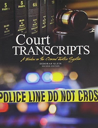 Court Transcripts A Window on the Criminal Justice System