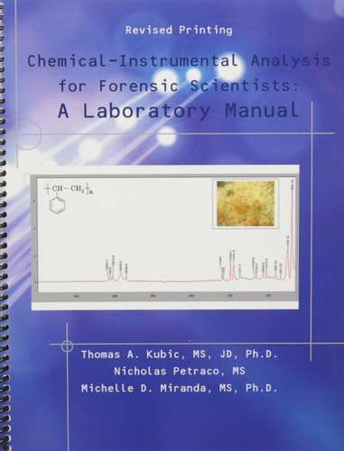 Chemical-Instrumental Analysis for Forensic Scientists A Laboratory Manual