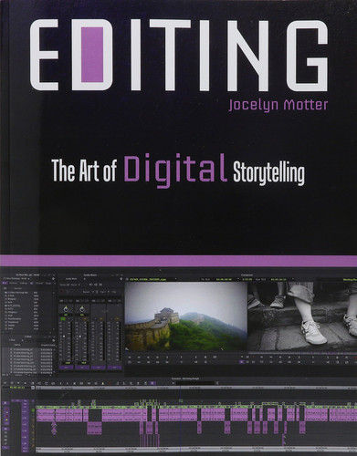 Editing The Art of Digital Storytelling