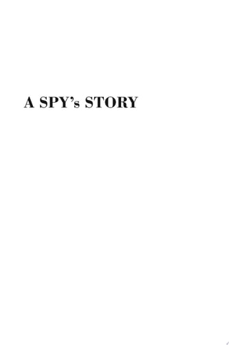 A Spy's Story