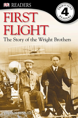 DK Readers L4: First Flight: The Story of the Wright Brothers