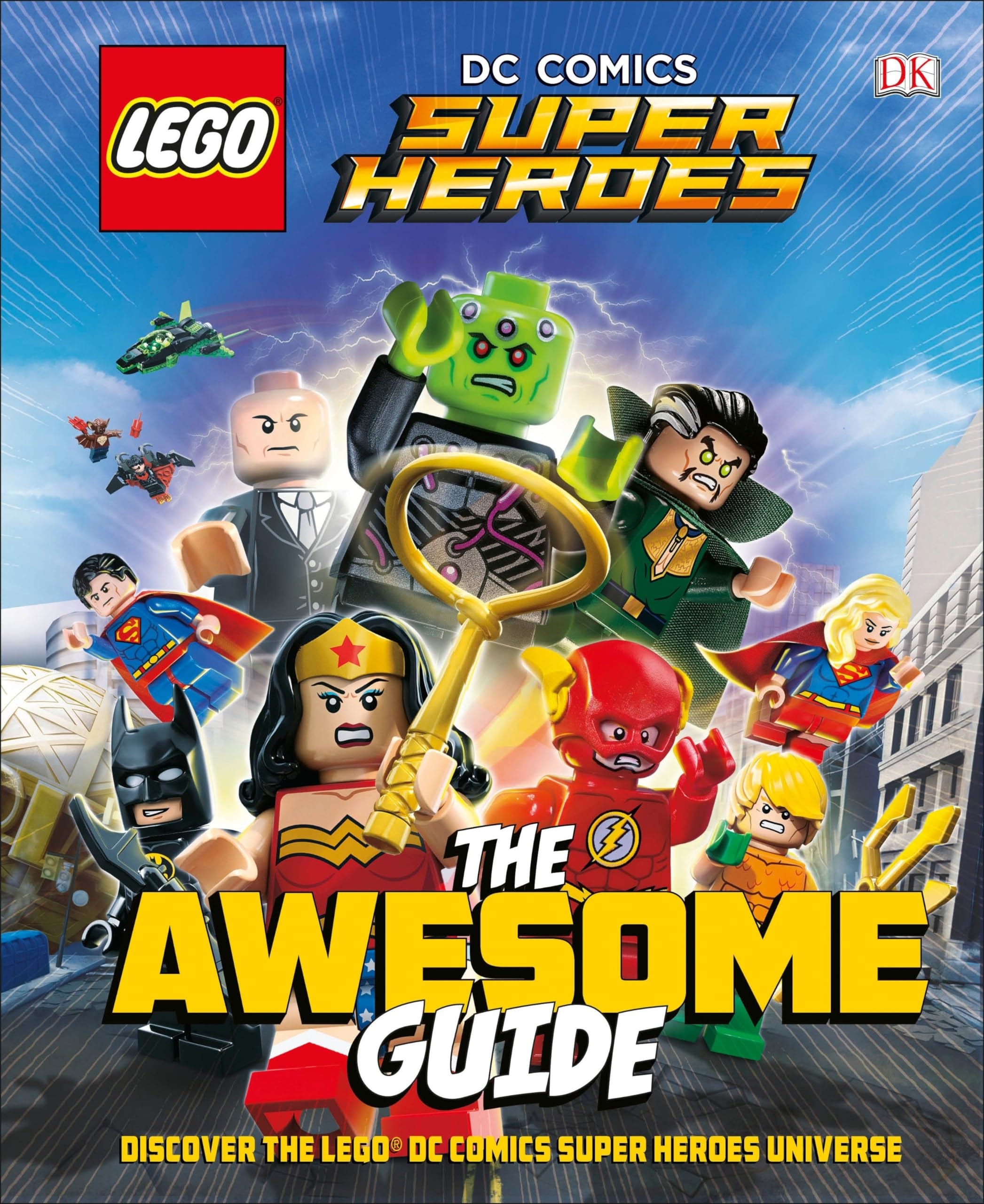 LEGO DC Comics Super Heroes: The Awesome Guide