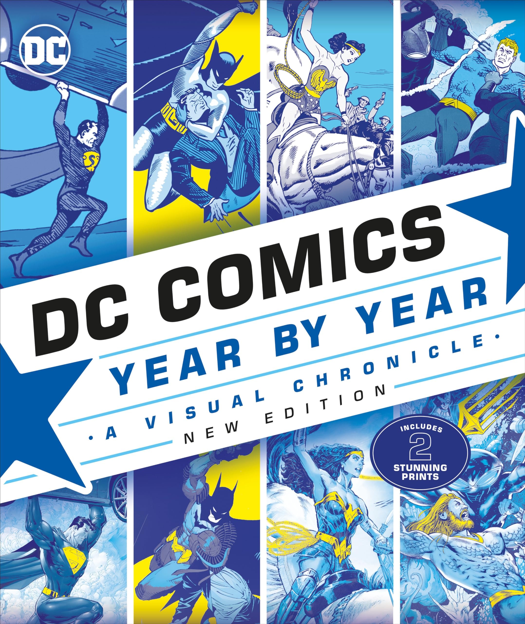 DC Comics Year By Year: A Visual Chronicle, New Edition